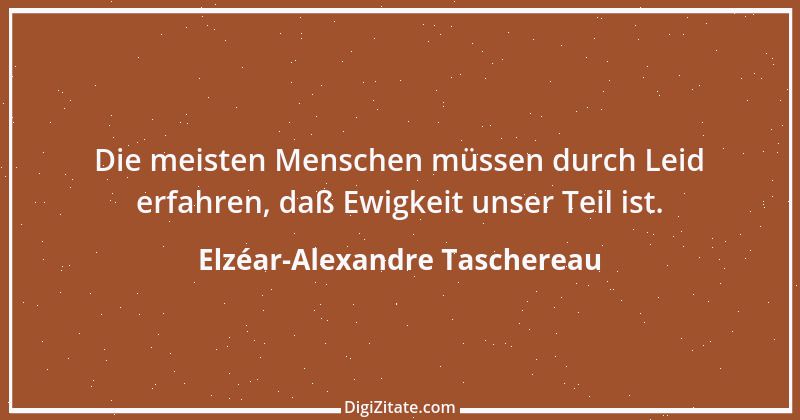 Zitat von Elzéar-Alexandre Taschereau 6