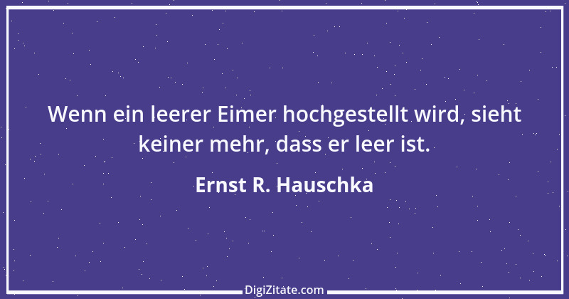 Zitat von Ernst R. Hauschka 283