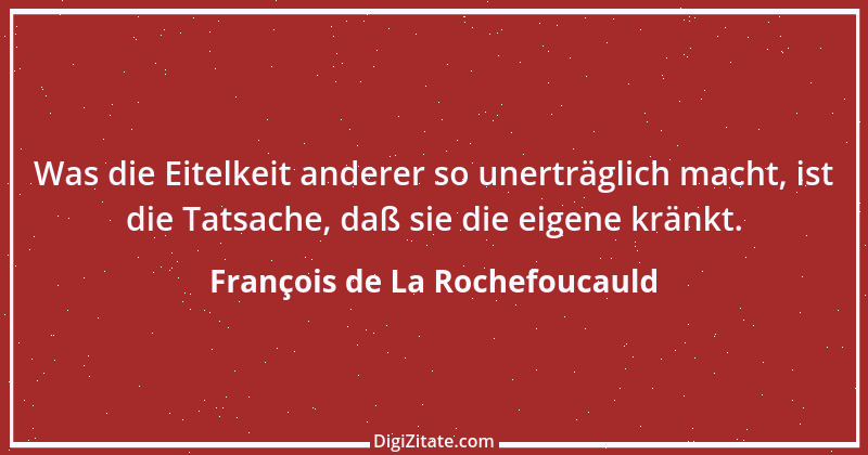 Zitat von François de La Rochefoucauld 540