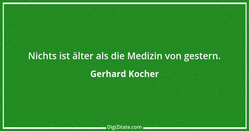 Zitat von Gerhard Kocher 136