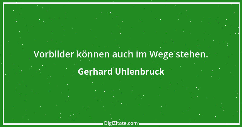 Zitat von Gerhard Uhlenbruck 447