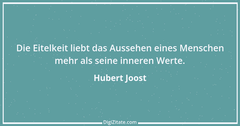 Zitat von Hubert Joost 181