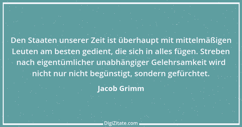 Zitat von Jacob Grimm 28