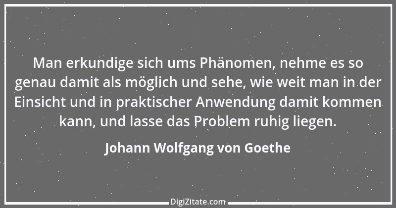 Zitat von Johann Wolfgang von Goethe 627