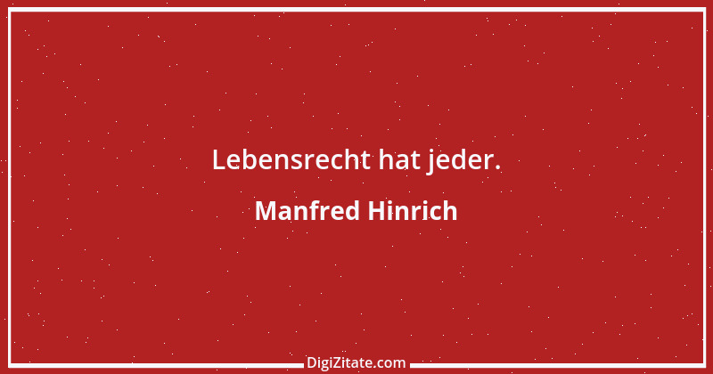 Zitat von Manfred Hinrich 3801