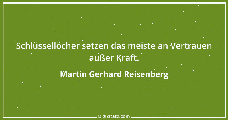 Zitat von Martin Gerhard Reisenberg 2942