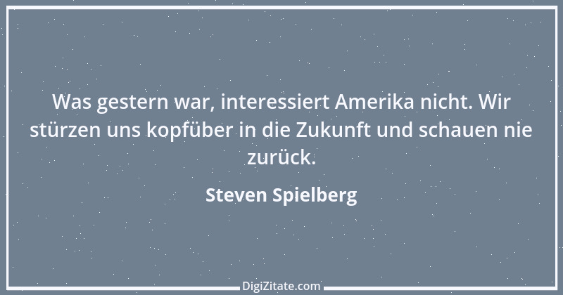 Zitat von Steven Spielberg 3