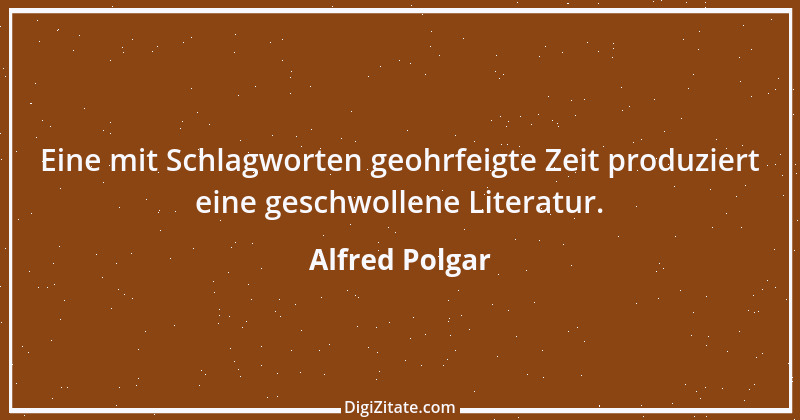 Zitat von Alfred Polgar 42