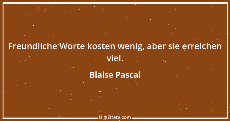 Zitat von Blaise Pascal 161