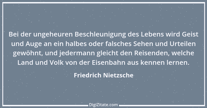 Zitat von Friedrich Nietzsche 565