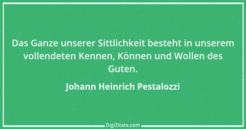 Zitat von Johann Heinrich Pestalozzi 99