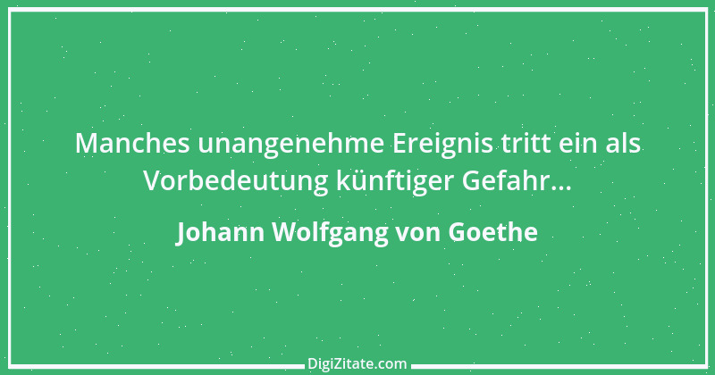 Zitat von Johann Wolfgang von Goethe 3628