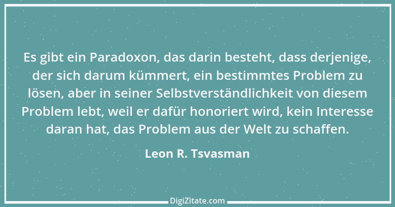 Zitat von Leon R. Tsvasman 13