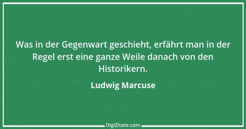 Zitat von Ludwig Marcuse 52