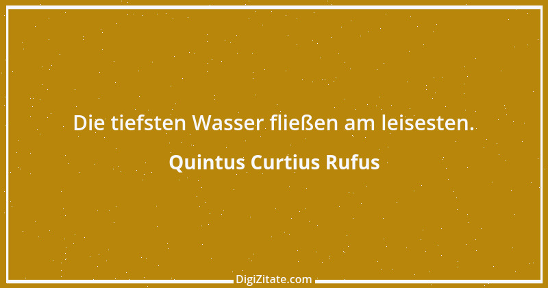 Zitat von Quintus Curtius Rufus 3