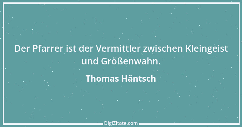 Zitat von Thomas Häntsch 203