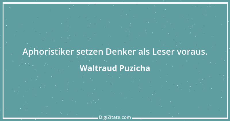 Zitat von Waltraud Puzicha 278