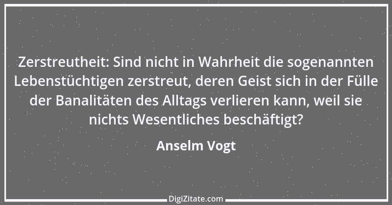 Zitat von Anselm Vogt 84