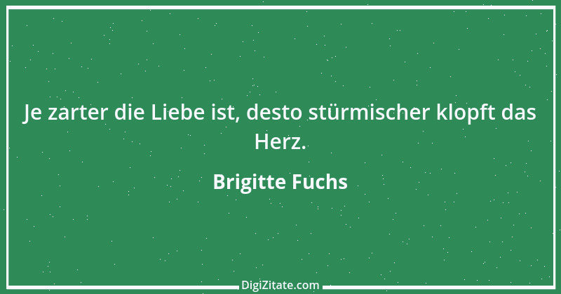 Zitat von Brigitte Fuchs 319