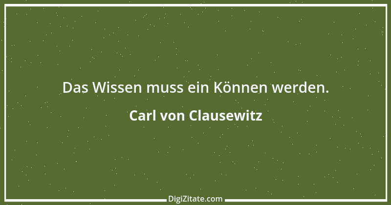 Zitat von Carl von Clausewitz 23