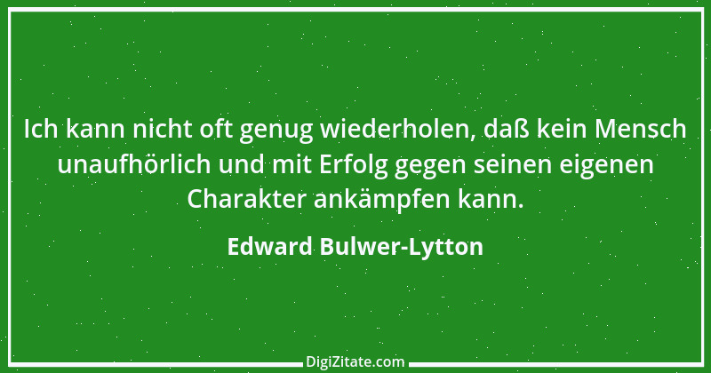 Zitat von Edward Bulwer-Lytton 39