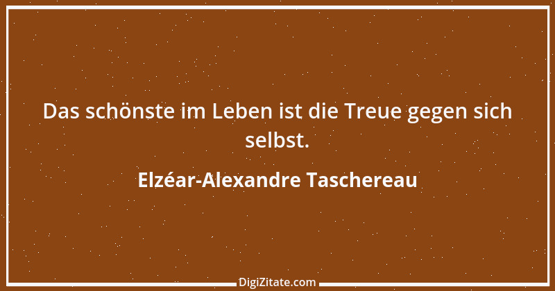 Zitat von Elzéar-Alexandre Taschereau 8