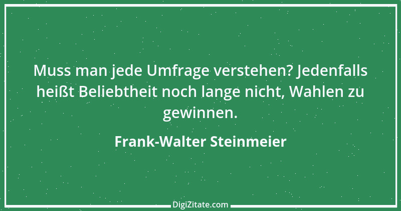 Zitat von Frank-Walter Steinmeier 16