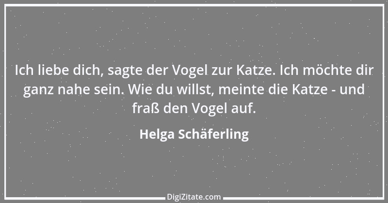 Zitat von Helga Schäferling 384