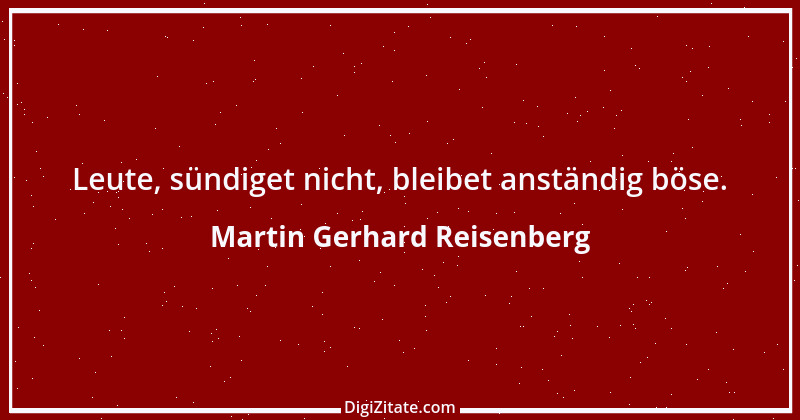 Zitat von Martin Gerhard Reisenberg 944