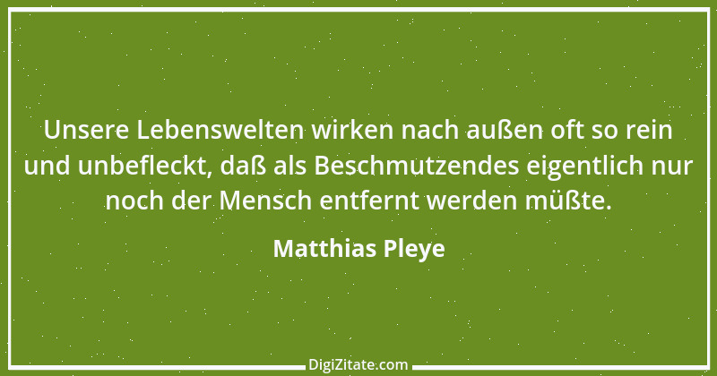 Zitat von Matthias Pleye 43