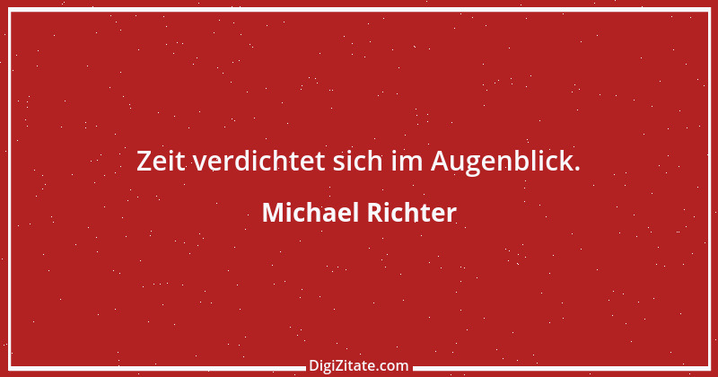 Zitat von Michael Richter 486