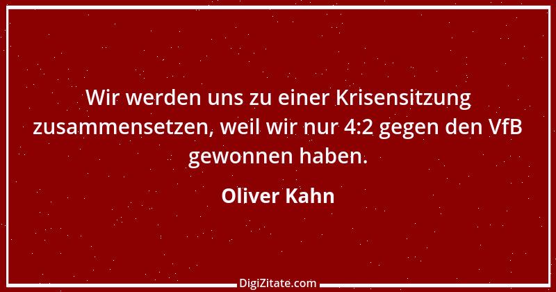 Zitat von Oliver Kahn 17