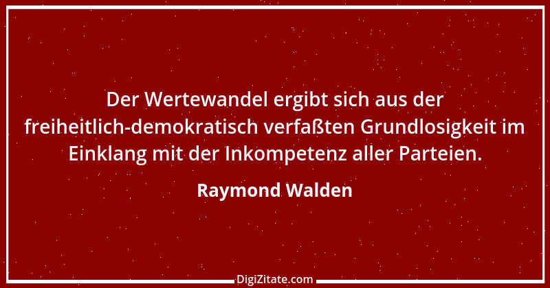 Zitat von Raymond Walden 102