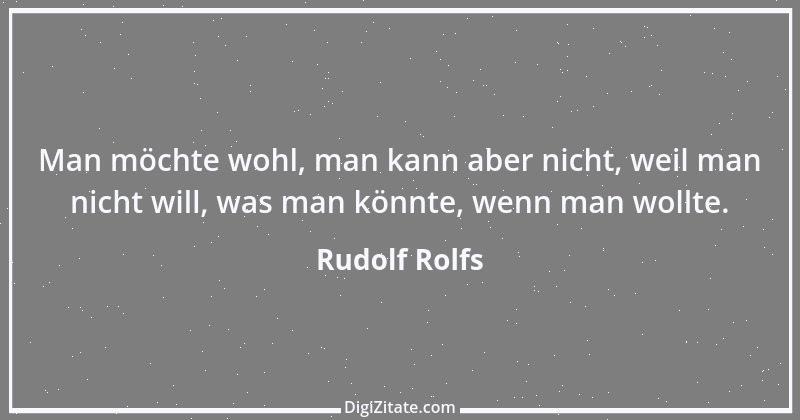 Zitat von Rudolf Rolfs 1