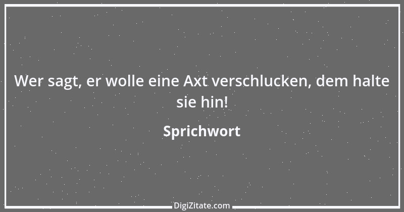 Zitat von Sprichwort 621