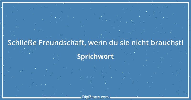 Zitat von Sprichwort 6621