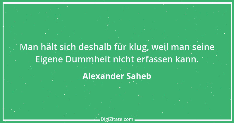 Zitat von Alexander Saheb 7