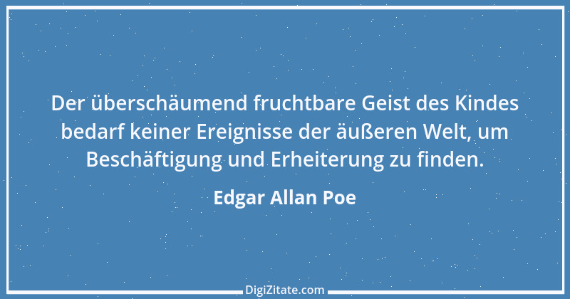 Zitat von Edgar Allan Poe 109