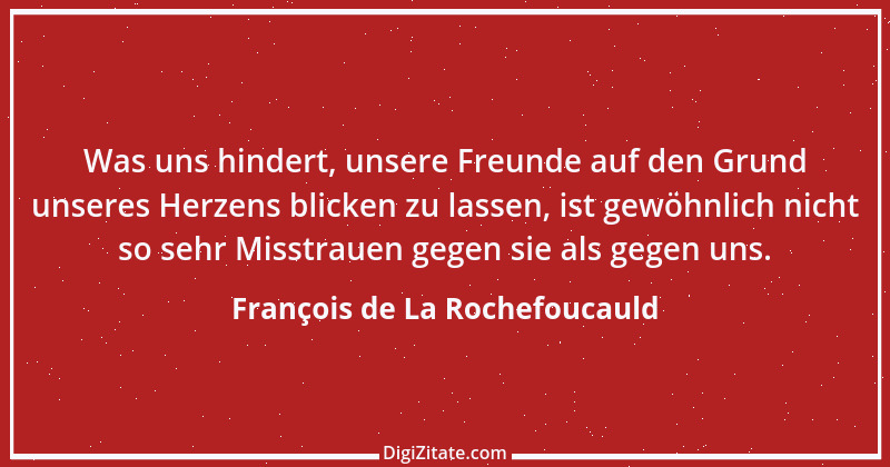 Zitat von François de La Rochefoucauld 543