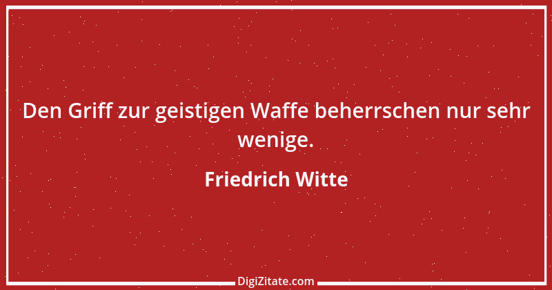 Zitat von Friedrich Witte 23