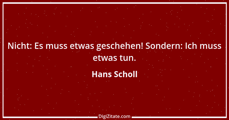 Zitat von Hans Scholl 2