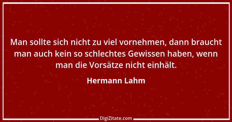 Zitat von Hermann Lahm 110