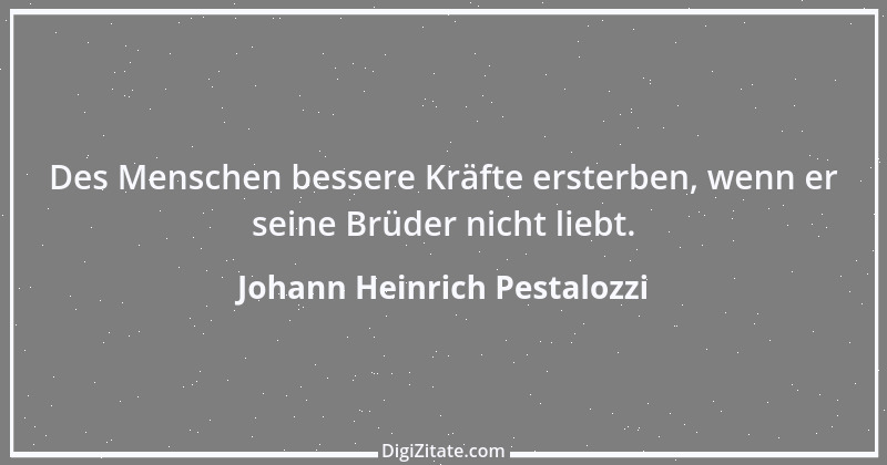 Zitat von Johann Heinrich Pestalozzi 101