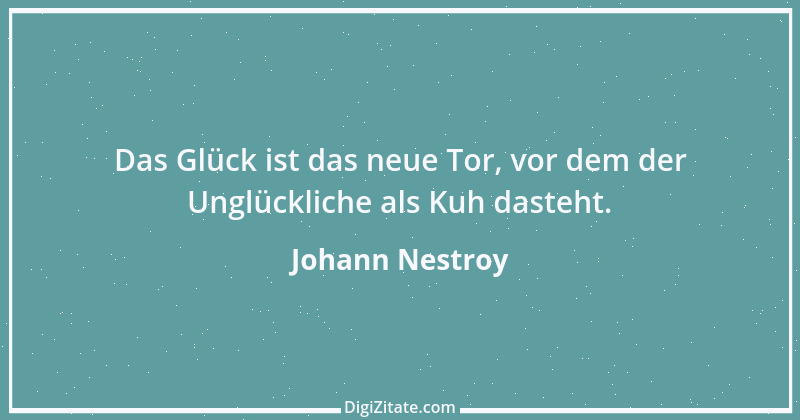 Zitat von Johann Nestroy 278