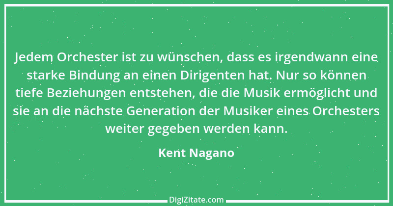 Zitat von Kent Nagano 1