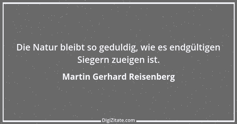 Zitat von Martin Gerhard Reisenberg 2945