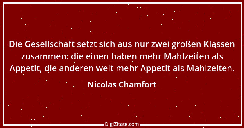 Zitat von Nicolas Chamfort 153