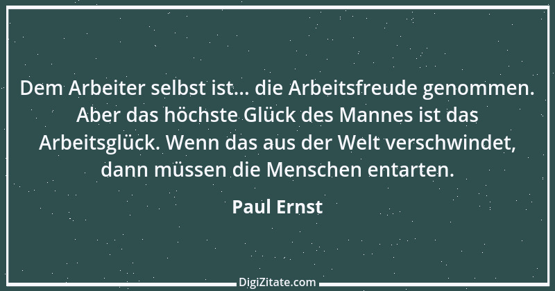 Zitat von Paul Ernst 47