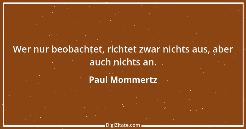 Zitat von Paul Mommertz 352