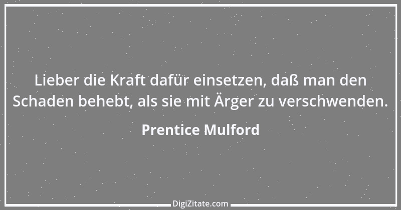 Zitat von Prentice Mulford 152